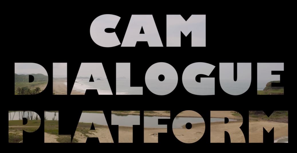 Title of the Video on a black background: CAM DIALOGUE PLATFORM
