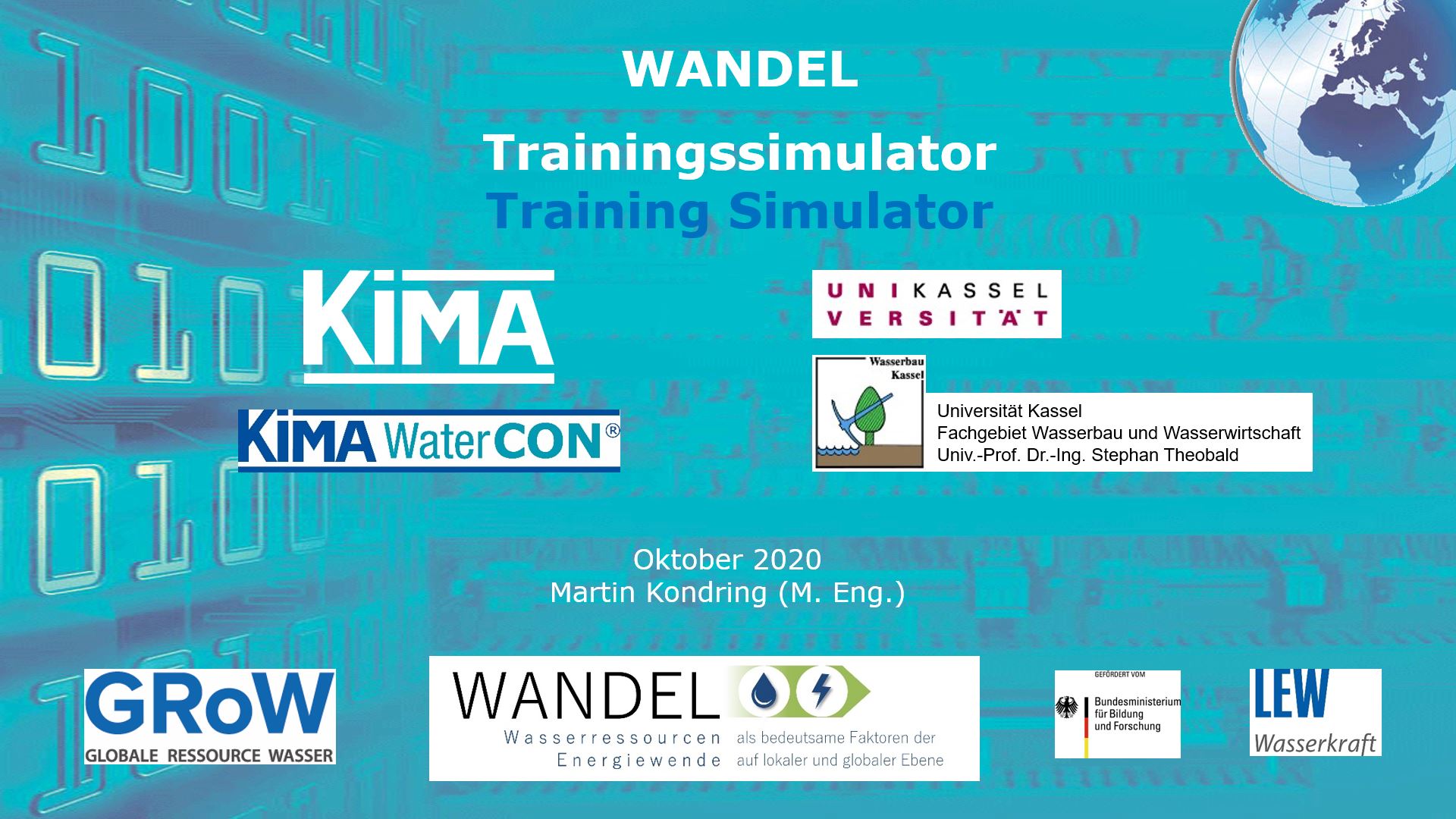 A picture with the title "WANDEL Training Simulator” is shown. The image shows the logos of all participating project partners against a blue background: KIMA, Universität Kassel, LEW Wasserkraft, GRoW, WANDEL und BMBF.